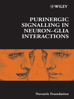 cover image of Purinergic Signalling in Neuron-Glia Interactions